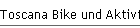 Toscana Bike und Aktivferien