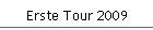 Erste Tour 2009