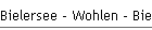 Bielersee - Wohlen - Bielersee