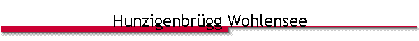 Hunzigenbr�gg Wohlensee