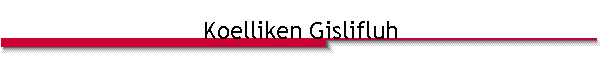 Koelliken Gislifluh
