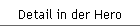 Detail in der Hero