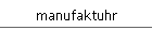 manufaktuhr