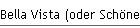 Bella Vista (oder Sch�ne Aussichten)