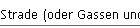 Strade (oder Gassen und G�ssli)