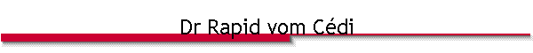 Dr Rapid vom C�di