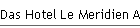 Das Hotel Le Meridien Al Aqah