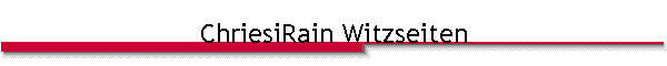 ChriesiRain Witzseiten