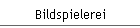 Bildspielerei