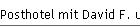 Posthotel mit David F. und Deborah