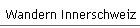 Wandern Innerschweiz