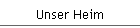 Unser Heim