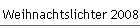Weihnachtslichter 2008