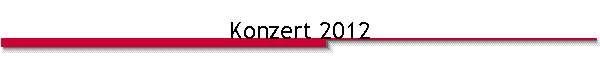 Konzert 2012