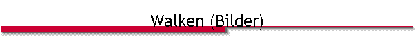 Walken (Bilder)