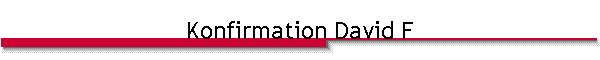 Konfirmation David F